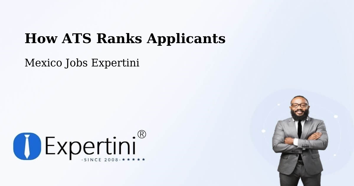 How ATS Ranks Applicants - Mexico Jobs Expertini