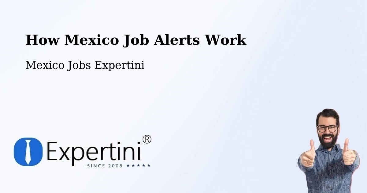 How Mexico Job Alerts Work - Mexico Jobs Expertini
